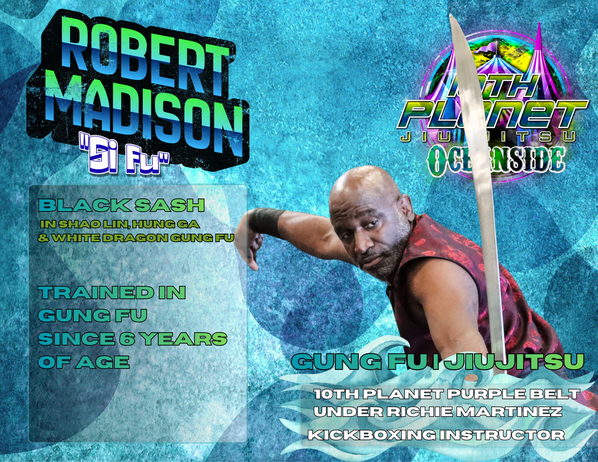 10th Planet Oceanside — Robert "Si Fu" Madison